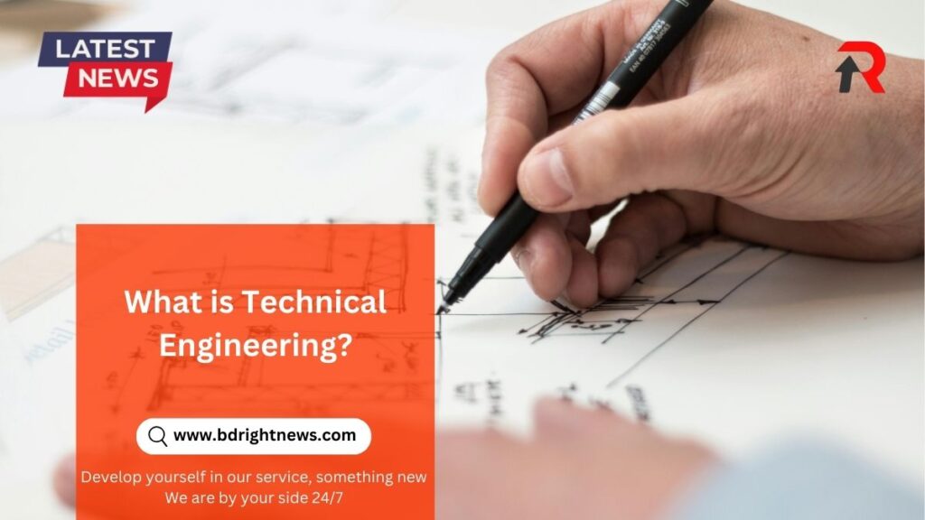 What is Technical Engineering